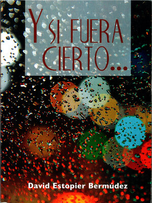 cover image of Y si fuera cierto
